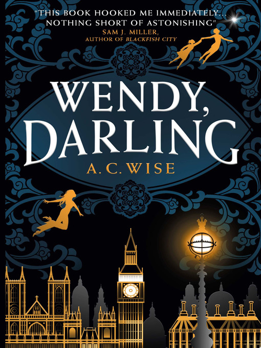 Title details for Wendy, Darling by A.C. Wise - Available